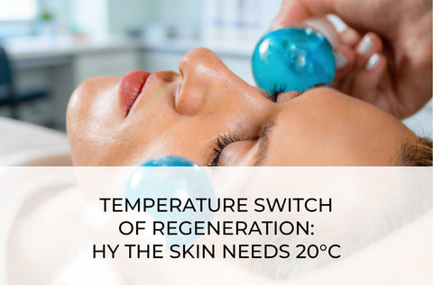 TEMPERATURE SWITCH OF REGENERATION: WHY THE SKIN NEEDS 20°C