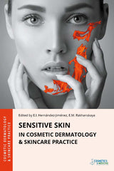 SENSITIVE SKIN IN COSMETIC DERMATOLOGY & SKINCARE PRACTICE