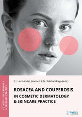 ROSACEA AND COUPEROSIS IN COSMETIC DERMATOLOGY & SKINCARE PRACTICE