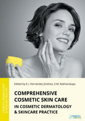 COMPREHENSIVE COSMETIC SKIN CARE IN COSMETIC DERMATOLOGY & SKINCARE PRACTICE