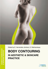 BODY CONTOURING IN COSMETIC DERMATOLOGY & SKINCARE PRACTICE
