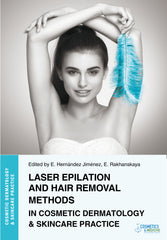 LASER EPILATION AND HAIR REMOVAL METHODS IN COSMETIC DERMATOLOGY & SKINCARE PRACTICE