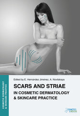 SCARS AND STRIAE IN COSMETIC DERMATOLOGY & SKINCARE PRACTICE